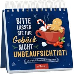 arsEdition Verlag Wandkalender Postkarten-Adventskalender. Bitte lassen Sie Ihr Gebäck nicht unbeaufs